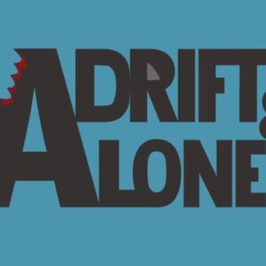 Adrift and Alone