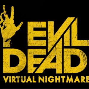 Evil Dead: Virtual Nightmare