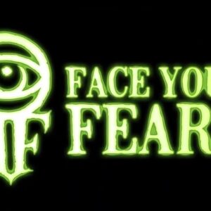 Face Your Fears