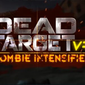 Dead Target VR: Zombie Intensified