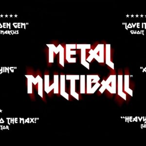 Metal Multiball