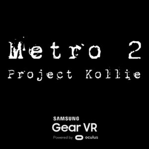 Metro 2: Project Kollie