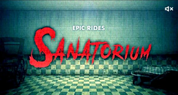 Epic Rides: Sanatorium