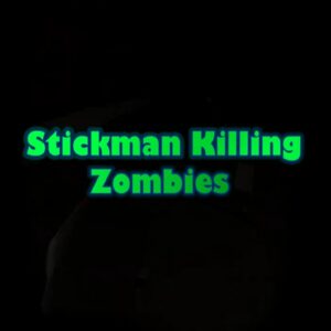 Stickman Killing Zombies