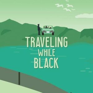 Travelling While Black