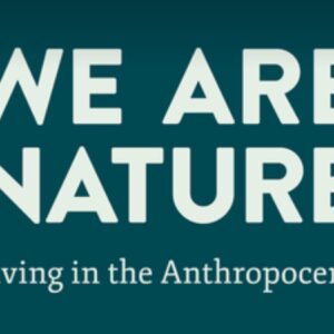 We Are Nature