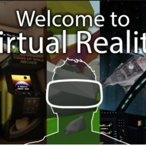 Welcome to Virtual Reality