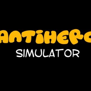 Antihero Simulator